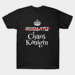 Grossmutter Chaoskönigin Lustiges Geschenk T-Shirt